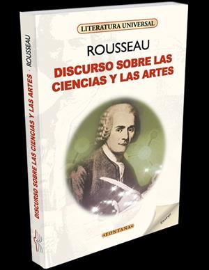 DISCURSO SOBRE LAS CIENCIAS Y LAS ARTES | 9788415605263 | ROUSSEAU