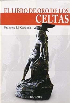 LIBRO DE ORO DE LOS CELTAS, EL | 9788496975392 | CARDONA, FRANCESC LL.