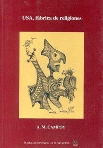 USA. FÁBRICA DE RELIGIONES | 9788489606180 | CAMPOY, ANTONIO MANUEL