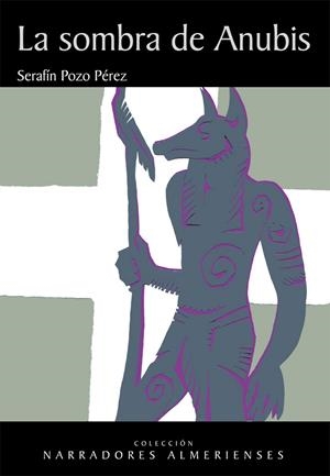 SOMBRA DE ANUBIS, LA | 9788415387220 | POZO PEREZ, SERAFIN