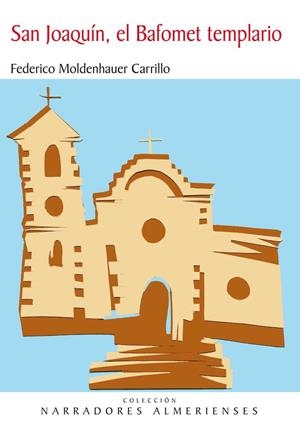 SAN JOAQUÍN, EL BAFOMET TEMPLARIO | 9788415387657 | MOLDENHAUER, FEDERICO