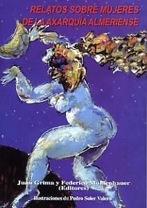 RELATOS SOBRE MUJERES DE LA AXARQUÍA ALMERIENSE | 9788489606845 | GRIMA CERVANTES, JUAN / MOLDENHAUER, FEDE