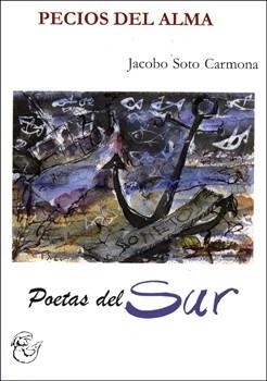 PECIOS DEL ALMA (SONETOS) | 9788496651791 | SOTO CARMONA, JACOBO