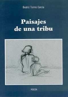 PAISAJES DE UNA TRIBU | 9788489606227 | TORRES GARCIA, BEATRIZ