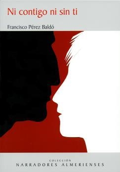 NI CONTIGO NI SIN TI | 9788496651401 | PEREZ BALDO, FRANCISCO