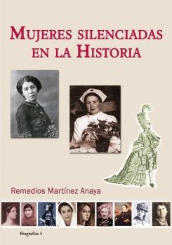 MUJERES SILENCIADAS EN LA HISTORIA | 9788415387794 | MARTINEZ ANAYA, REMEDIOS