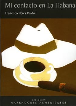 MI CONTACTO EN LA HABANA | 9788496651272 | PEREZ BALDO, FRANCISCO