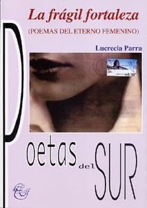FRAGIL FORTALEZA, LA | 9788489606968 | PARRA, LUCRECIA