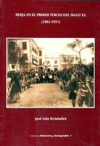 BERJA EN EL PRIMER TERCIO DEL SIGLO XX (1902-1931) | 9788489606081 | RUIZ FERNANDEZ, JOSE