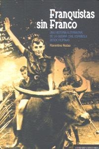 FRANQUISTAS SIN FRANCO | 9788490450185 | RODAO, FLORENTINO