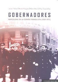 GOBERNADORES | 9788490452929 | CASANELLAS PEÑALVER Y OTROS, PAU