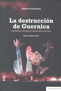 DESTRUCCION DE GUERNICA, LA | 9788490450321 | SOUTHWORTH, HERBERT R.