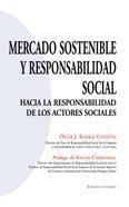 MERCADO SOSTENIBLE Y RESPONSABILIDAD SOCIAL | 9788498360783 | ALVAREZ CIVANTOS, OSCAR J.