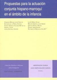 PROPUESTAS PARA LA ACTUACION CONJUNTA HISPANO-MARROQUÍ EN EL ÁMBITO DE LA INFANCIA | 9788498367379 | ESTEBAN DE LA ROSA, GLORIA