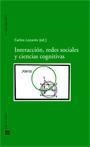INTERACCION, REDES SOCIALES Y CIENCIAS COGNITIVAS | 9788498362565 | LOZARES, CARLOS