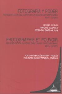 FOTOGRAFIA Y PODER / PHOTOGRAPHIE ET POUVOIR | 9788498369229 | SAN GINES, P. / SOULAGES, F.