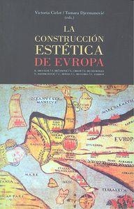 CONSTRUCCION ESTETICA DE EUROPA, LA | 9788490451861 | CIRLOT, V. / DJERMANOVIC, T.