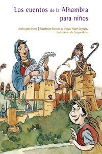 CUENTOS DE LA ALHAMBRA PARA NIÑOS (3ª ED.), LOS | 9788490452318 | IRVING, WASHINGTON