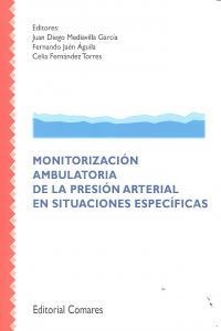 MONITORIZACION AMBULATORIA DE LA PRESION ARTERIAL EN SITUACIONES ESPECÍFICAS | 9788490451038