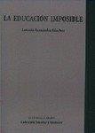 EDUCACION IMPOSIBLE, LA | 9788484440017 | HERNANDEZ SANCHEZ, ANTONIO