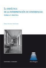 DIDACTICA DE LA INTERPRETACION DE CONFERENCIAS, LA | 9788498361865 | IGLESIAS FERNANDEZ, EMILIA