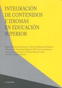 INTEGRACION DE CONTENIDOS E IDIOMAS EN EDUCACION SUPERIOR | 9788498367171