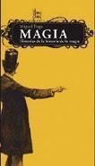 HISTORIAS DE LA HISTORIA DE LA MAGIA | 9788484440574 | PUGA, MIGUEL (MAGOMIGUE)