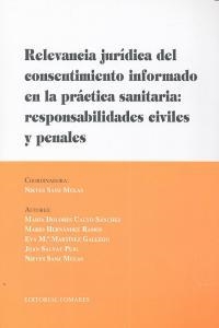 RELEVANCIA JURIDICA DEL CONSENTIMIENTO INFORMADO EN LA PRÁCTICA SANITARIA | 9788498369045 | SANZ MULAS, NIEVES