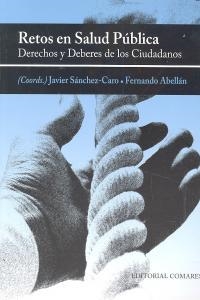 RETOS EN SALUD PUBLICA: DERECHOS Y DEBERES DE LOS CIUDADANOS | 9788498368932 | SANCHEZ CARO, J. / ABELLAN, F.