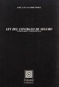 LEY DEL CONTRATO DE SEGURO | 9788487708305 | NAVARRO PEREZ, JOSE LUIS