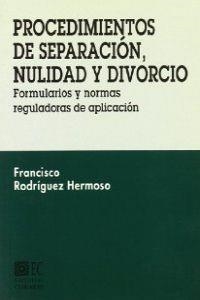 PROCEDIMIENTOS DE SEPARACION, NULIDAD Y DIVORCIO | 9788481514025 | RODRIGUEZ HERMOSO, FRANCISCO