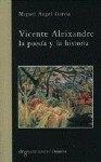 VICENTE ALEIXANDRE. LA POESIA Y HISTORIA | 9788484442998