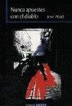 NUNCA APUESTES CON EL DIABLO | 9788484441052 | ABAD BAENA, JOSE EDUARDO