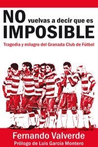 NO VUELVAS A DECIR QUE ES IMPOSIBLE | 9788498368727 | VALVERDE RODRIGUEZ, FERNANDO