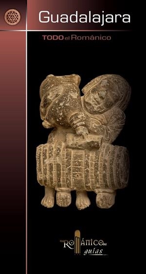TODO EL ROMÁNICO DE GUADALAJARA | 9788417158088 | SALGADO PANTOJA, ARTURO