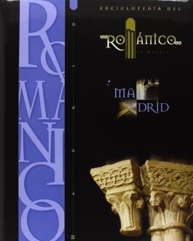 ENCICLOPEDIA DEL ROMÁNICO. MADRID | 9788489483491 | VARIOS AUTORES