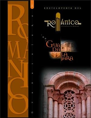 ENCICLOPEDIA DEL ROMÁNICO. GUADALAJARA | 9788489483637 | VARIOS AUTORES
