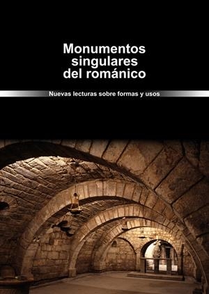 MONUMENTOS SINGULARES DEL ROMÁNICO | 9788415072584 | VARIOS AUTORES