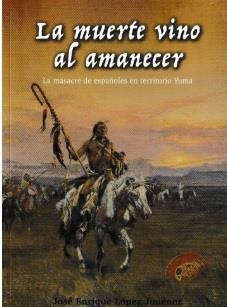 MUERTE VINO AL AMANECER, LA | 9788412150711 | LÓPEZ JIMÉNEZ, JOSÉ ENRIQUE