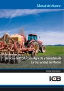 TÉCNICAS DE PRODUCCIÓN AGRÍCOLA Y GANADERA DE LA COMUNIDAD DE MADRID | 9788492889594