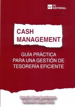 CASH MANAGEMENT | 9788416671908 | LOPEZ DOMINGUEZ, IGNACIO