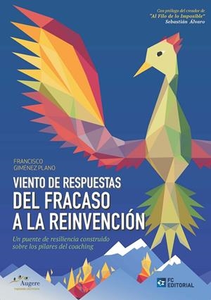 VIENTO DE RESPUESTAS. DEL FRACASO A LA REINVENCIÓN | 9788416671977 | GIMENEZ PLANO, FRANCISCO