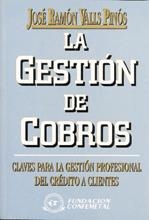 GESTIÓN DE COBROS, LA | 9788489786752 | VALLS PINÓS, JOSÉ RAMÓN