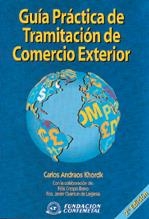 GUÍA PRÁCTICA DE TRAMITACIÓN DE COMERCIO EXTERIOR. 2ª EDICIÓN | 9788489786790 | ANDRAOS KHORDK, CARLOS