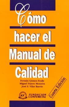 CÓMO HACER EL MANUAL DE CALIDAD | 9788492133918 | VILAR BARRIO, JOSÉ FRANCISCO