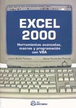 EXCEL 2000. HERRAMIENTAS AVANZADAS, MACROS Y PROGRAMACIÓN CON VBA | 9788495428356 | BELCHÍ TENDERO, JESÚS