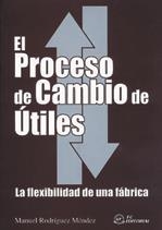 PROCESO DE CAMBIO DE ÚTILES, EL | 9788496169043 | RODRÍGUEZ MÉNDEZ, MANUEL