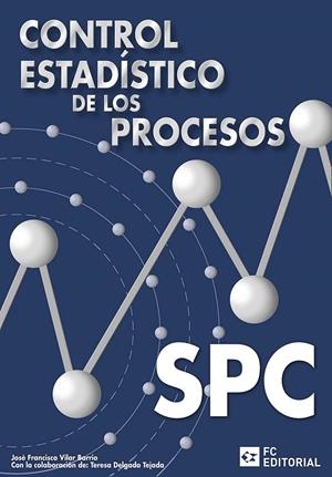 CONTROL ESTADÍSTICO DE PROCESOS. SPC | 9788496169593 | VILAR BARRIO, JOSÉ FRANCISCO