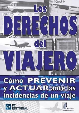 DERECHOS DEL VIAJERO, LOS | 9788492735716 | ADARVE CORPORACION JURIDICA