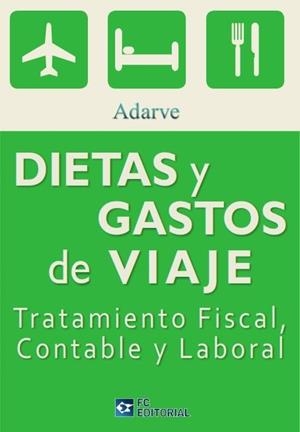 DIETAS Y GASTOS DE VIAJE | 9788415781073 | ADARVE